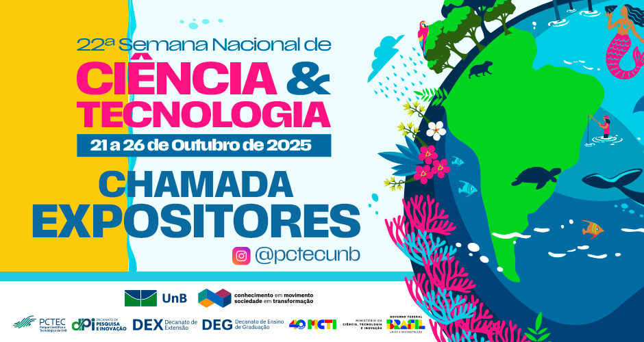 22ª Semana Nacional de Ciências & Tecnologia 2025